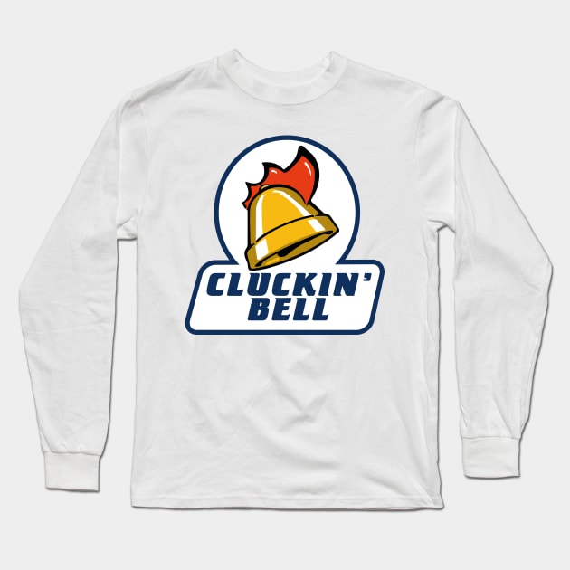 Cluckin' Bell Long Sleeve T-Shirt by MBK